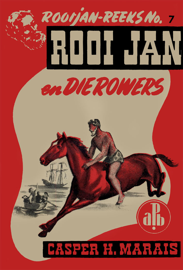 Rooi Jan en die rowers - Casper H. Marais (1947)